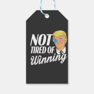 Not Tired of Winning Trump Maga inauguration Day Gift Tags