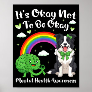 Not to be mental health awareness border collie do poster