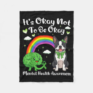Not to be mental health awareness boston terrierNo Fleece Blanket