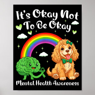 Not to be mental health awareness cocker spanielNo Poster