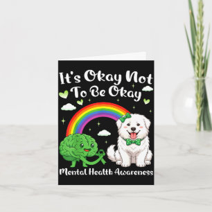 Not to be mental health awareness great pyreneesNo Card