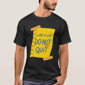 Not to self  T-Shirt