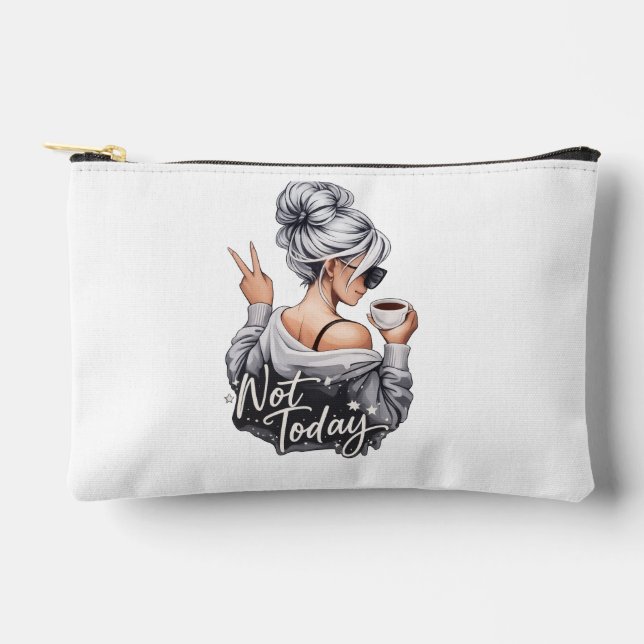 Not today accessory pouch (Front)