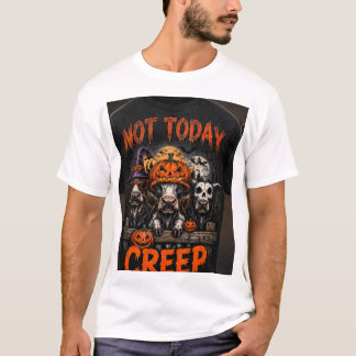 Not Today Creep Funny Halloween Cows T-Shirt