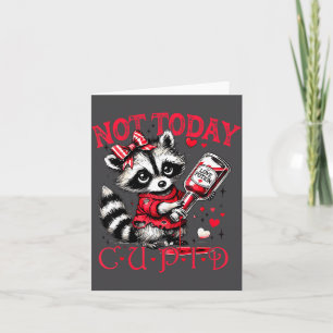 Not Today Cud Funny Raccoon Valentines Day Cute Ki Card