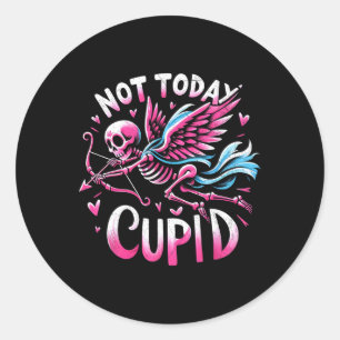 Not Today Cupid Anti Valentine Valentine’s Day For Classic Round Sticker