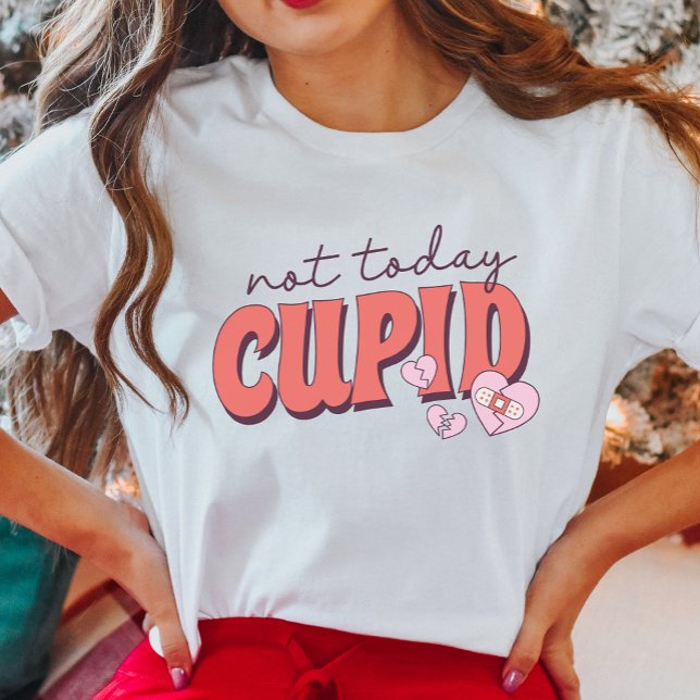 Not Today Cupid, Anti-Valentine's Day T-Shirt (Creator Uploaded)