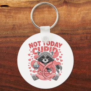 Not Today Cupid Fun & Sassy Keychain for Valenti