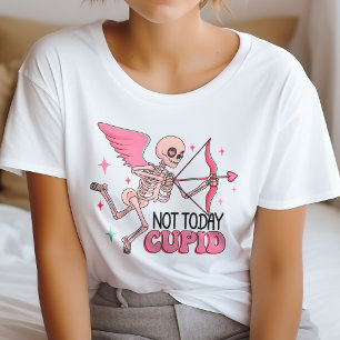 Not Today Cupid T-shirt