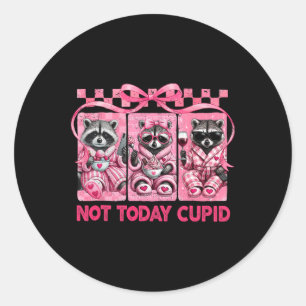 Not Today Cupid Valentine Raccoons Coquette Bow Gi Classic Round Sticker