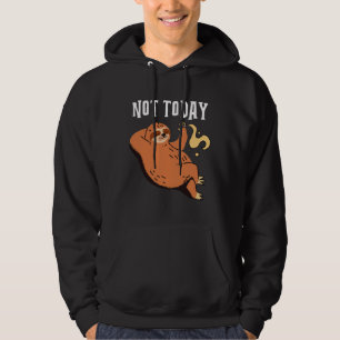Not Today Design Featuring A Sloth Resting On A Tr Hoodie