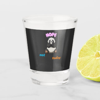 Not Today: Embrace the Panda Vibes Shot Glass