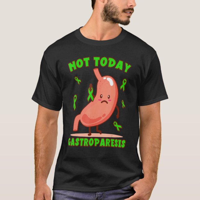 Not Today Gastroparesis Cute Green Ribbon T-Shirt (Front)