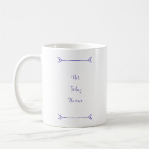 Not Today Haman Coffee Mug