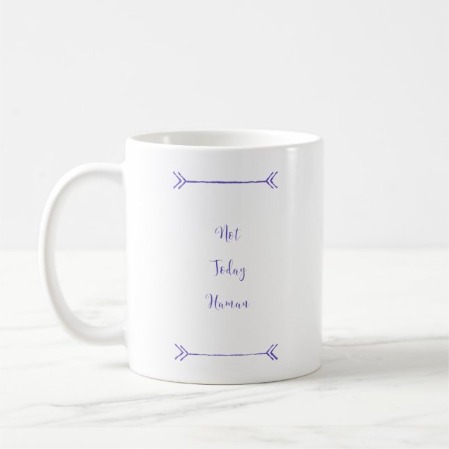 Not Today Haman Coffee Mug (Left)