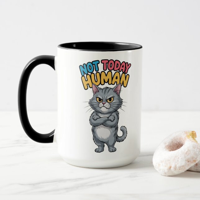 not today human cat humor mug (With Donut)
