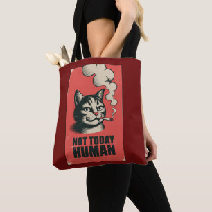 Not Today Human Cat Humor Tote Bag
