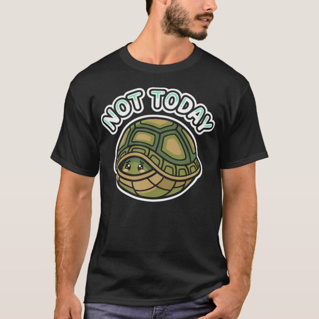 Not Today Introvert Turtle Enthusiast Shell T-Shirt (Front)