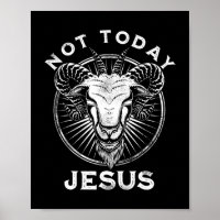 Not Today Jesus Funny Satanic Atheist Black Goth M