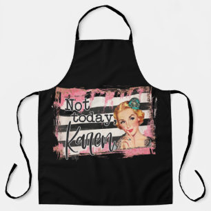 Not Today Karen Apron