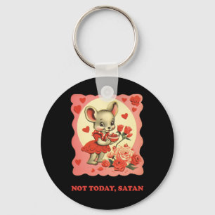 Not Today Key Ring