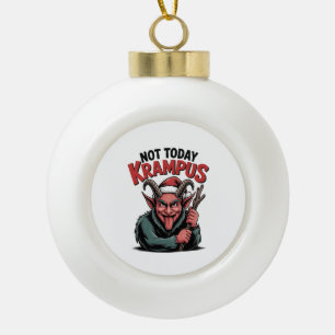 Not Today Krampus Evil Krampus Christmas  Ceramic Ball Christmas Ornament