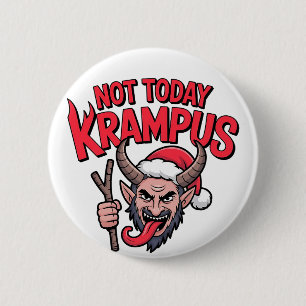 Not Today Krampus Funny Christmas Evil Krampus  6 Cm Round Badge