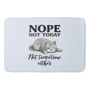 Not Today, Not Tomorrow – Sleepy Cat Bath Mat