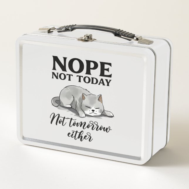 Not Today, Not Tomorrow – Sleepy Cat Metal Lunch Box (Front)