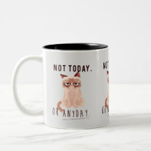 Not today or anyday 