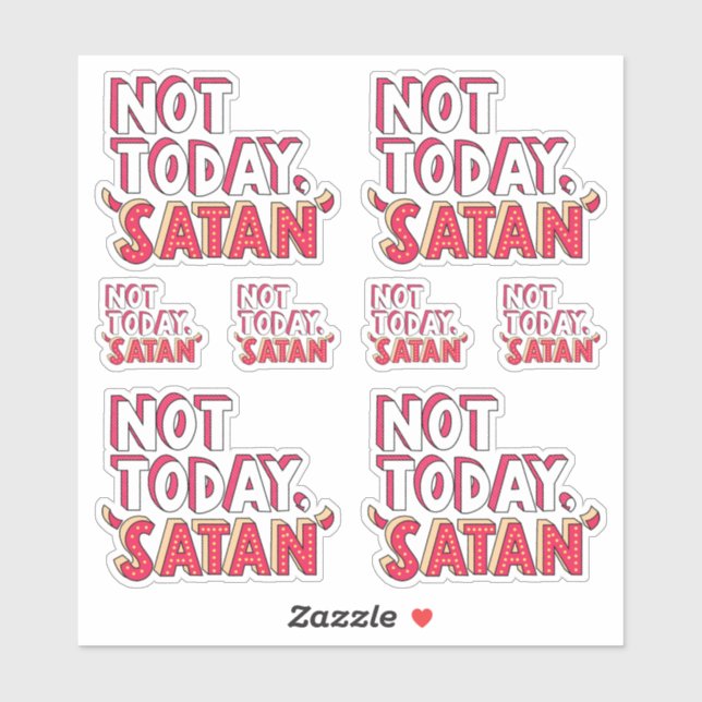 Not Today Satan Cartoon (Sheet)