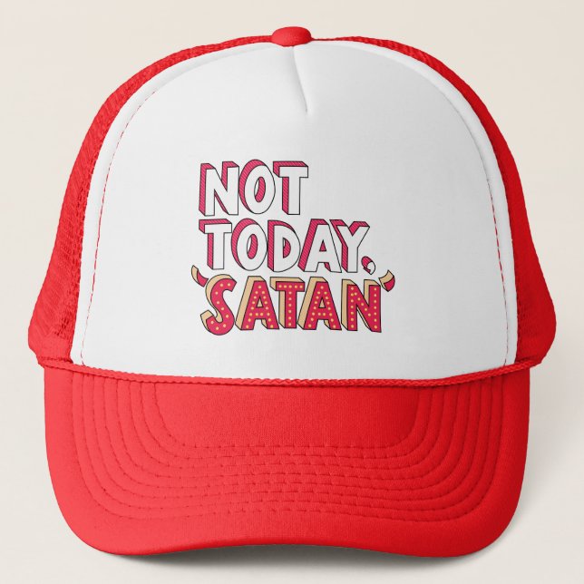 Not Today Satan Cartoon Trucker Hat (Front)
