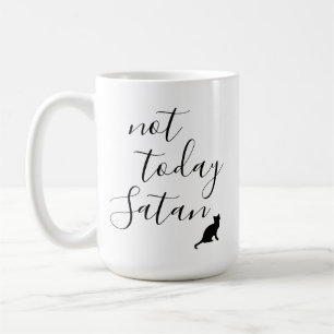 Not Today Satan - Cat Coffee Mug