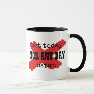 NOT TODAY SATAN Christian Mug