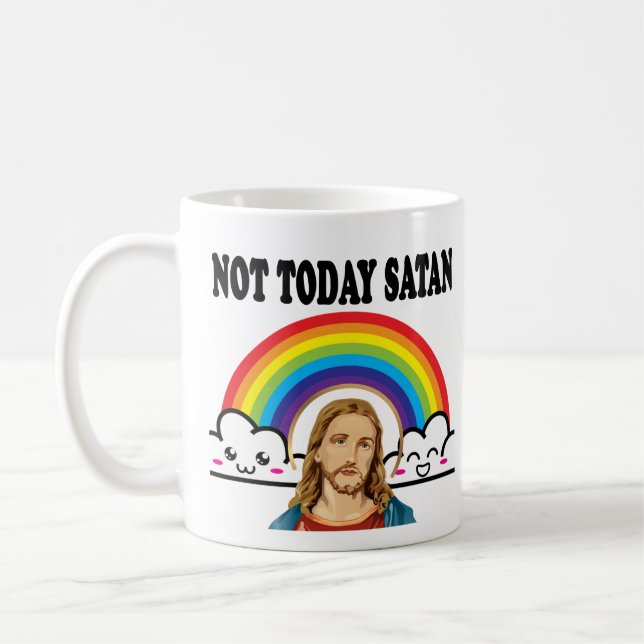 Not Today Satan Coffee Mug (Left)