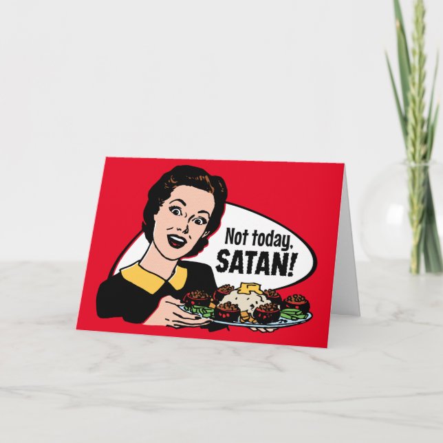 Not Today Satan Customisable Greeting Card (Front)