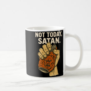 Not Today Satan Faith Christian Halloween Funny An Coffee Mug