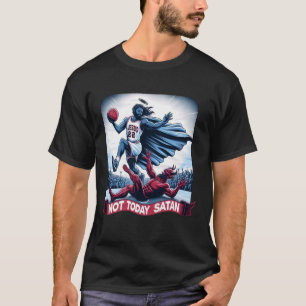 Not Today Satan Jesus Crossover Basketball Funny M T-Shirt