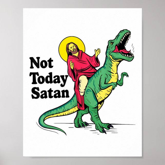 Not Today Satan Jesus Riding Dinosaur Boys Kids Xm Poster (Front)