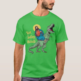 Not Today Satan Jesus Riding Dinosaur T Rex Funny  T-Shirt