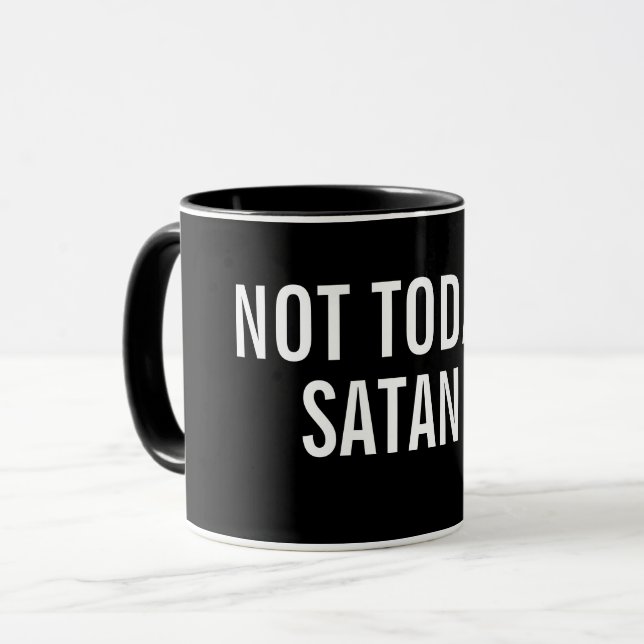 NOT TODAY SATAN Mug (Front Left)