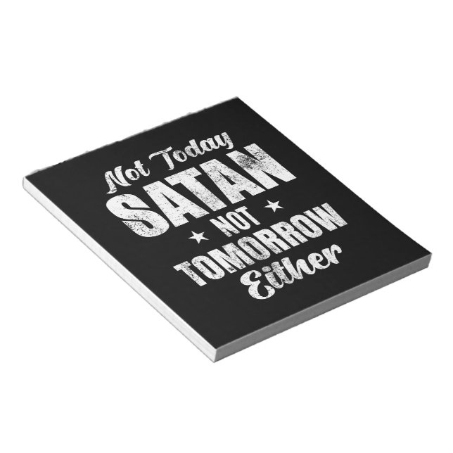 Not Today Satan Notepad (Angled)