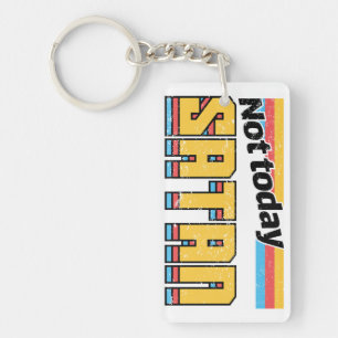 Not Today Satan Retro Key Ring