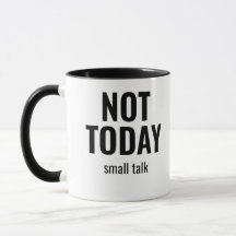 Not Today Small Talk  - Funny Introvert Typography