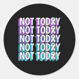 Not Today Suicide Prevention Awareness Teal Purple Classic Round Sticker