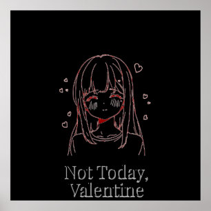 Not Today, Valentine  Poster