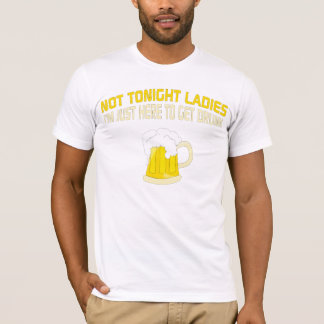 Not Tonight T-Shirt