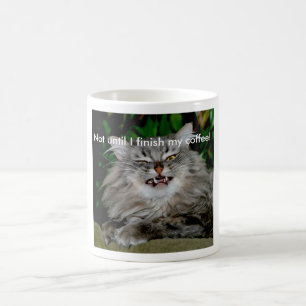 Not until I finish my coffee! Coffee Mug
