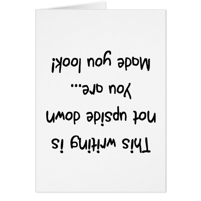 Not upside down you are (Front)