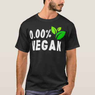 Not Vegan Meat Eating Chef Cook Pork Beef Men Wome T-Shirt